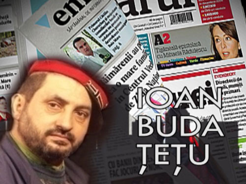 banalistul presei ioan buda tetu